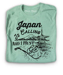 Japan Is calling Shirt B